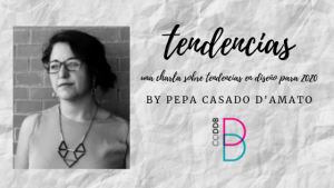 Charla sobre tendencias en diseño para 2020 by Pepa Casado D'Amato